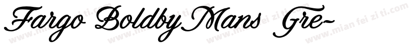 Fargo BoldbyMans Gre字体转换